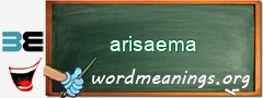 WordMeaning blackboard for arisaema